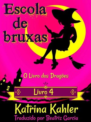 cover image of Escola de Bruxas,  Livro 4